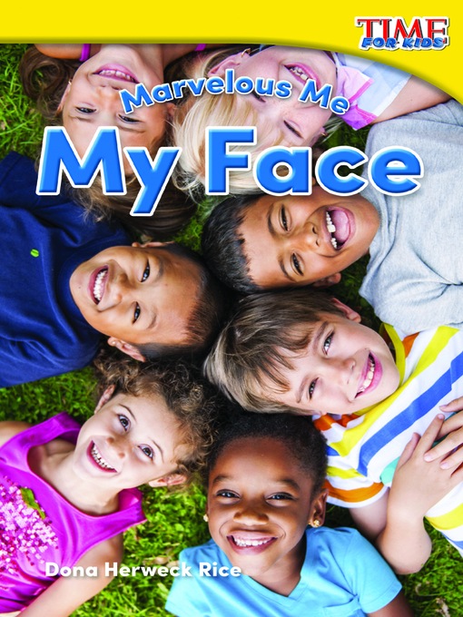 Title details for Marvelous Me: My Face by Dona Herweck Rice - Available